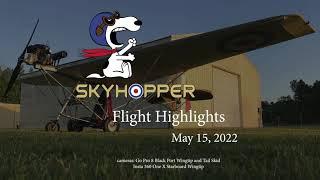 Skyhopper Flight Highlights May 15 2022