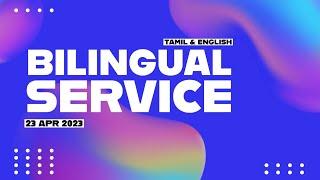 Bilingual Service  23 April 2023 Jesudian Silvester