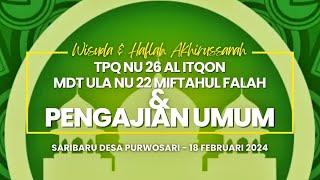 LIVE Wisuda & Pengajian Umum TPQ NU 26 Al Itqon & MDT Ula NU 22 Miftahul Falah Purwosari