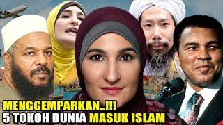 MASYA ALLAH  5 Tokoh Dunia Masuk Islam