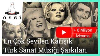 En Çok Sevilen Türk Sanat Müziği Şarkıları