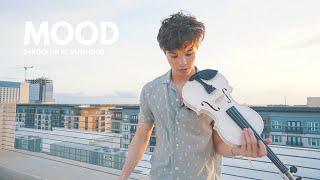 Mood - 24kGoldn ft. Iann Dior - Cover Violin