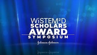 2021 WiSTEM²D Scholars Award Symposium