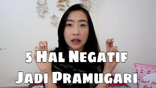 5 HAL NEGATIF JADI PRAMUGARI