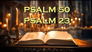 Psalm 50 And Psalm 23 The Two Most Powerful Prayers In The Bible