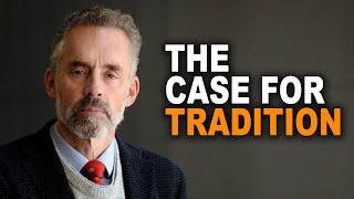 Jordan Peterson The Case for Traditionalism