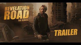 Revelation Road The Series  Official Extended Trailer
