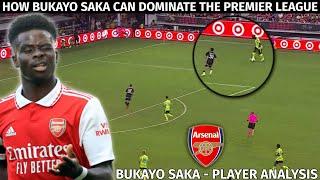 How Bukayo Saka Can Dominate The Premier League  Bukayo Saka  Player Analysis