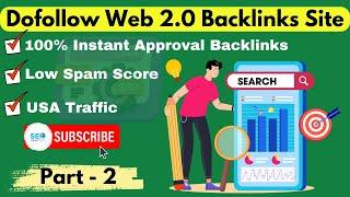 Best Dofollow Web 2.0 Backlinks Site for Instant Ranking  Part - 2 #dofollowbacklinks