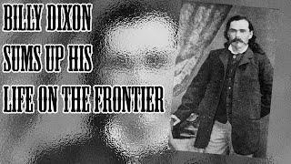 Billy Dixon Sums Up His Life on the Frontier - Primary Source