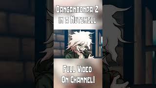 Danganronpa 2 in a Nutshell #danganronpa #danganronpa2 #danganronpav3