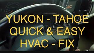  YUKON - TAHOE - SILVERADO - EASY HVAC FIX 