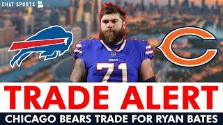 CHICAGO BEARS TRADE ALERT Bears Trade For Ryan Bates In Deal With Bills For 2024 5th Round Pick