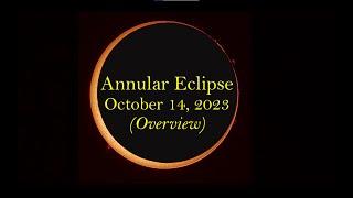 2023 Annular Solar Eclipse October 14 - Preview and Planning