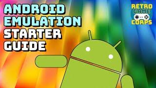 Android Emulation Starter Guide 2022