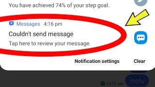 Samsung phone Couldnt send messageTap here to review your message