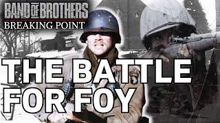 The REAL Battle Of Foy EVERYTHING Band of Brothers DIDNT Tell You