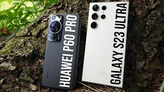 Huawei P60 Pro vs Galaxy S23 Ultra Camera Test Comparison