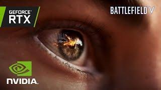 Battlefield V Official GeForce RTX Trailer