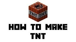 Minecraft How to Make TNT