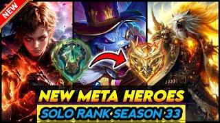 15 NEW META HEROES TO SOLO RANK UP IN SEASON 33 - Mobile Legends Tier List