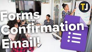 How to Send Confirmation Emails from Google Forms