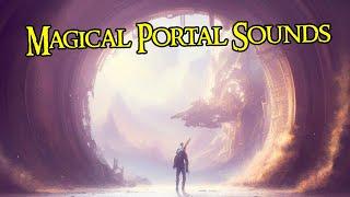 Magical Portal Sounds  A Gateway to the Unknown  8 hours