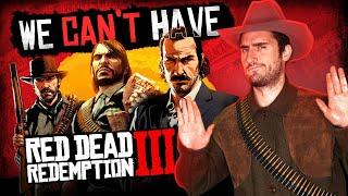 Why We Cant Have Red Dead Redemption 3