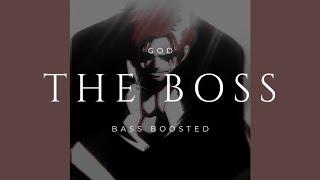 God - THE BOSS I win you lose  Bas Boosted  T H E L O O P