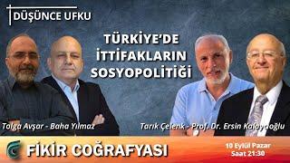 Türkiyede İttifakların Sosyopolitiği  Prof. Dr. Ersin Kalaycıoğlu - Tarık Çelenk