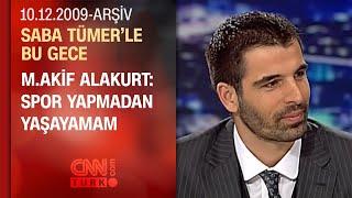 M.Akif Alakurt Yalnızlığı seviyorum - Saba Tümerle Bu Gece 10.12.2009