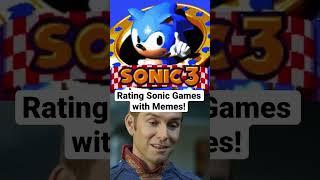 Rating Sonic The Hedgehog games with Memes