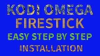 KODI OMEGA EASY STEP BY STEP INSTALLATION ON THE FIRESTICK