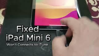 iPad Mini 6 Wont Connect to iTunes Quick Fix
