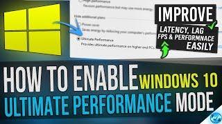  How to Enable Windows 10 ULTIMATE Performance mode Guide