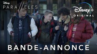 Parallèles  Bande-annonce officielle  Disney+