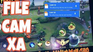 FILE CAM XA SHARE FILE CAM XA LIÊN QUÂN  UPDATE SỚM NHẤT