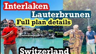 Interlaken Brienz Lauterbrunnen Trummelbach Falls and Wangen in one day  A Complete Travel Guide