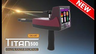 The latest device for detecting gold precious metals treasures diamonds & gems the TITAN 500 SMART