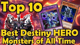Top 10 Best Destiny HERO Monsters of All Time in YuGiOh