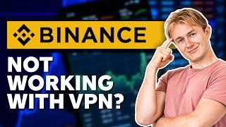 Binance Not Working with VPN? Try These 3 Foolproof Solutions