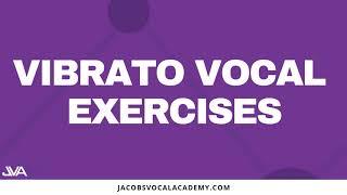 Daily Vibrato Vocal Exercises For Singers