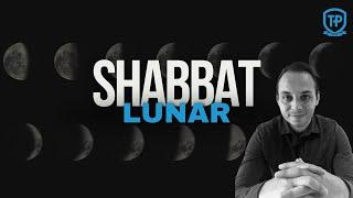 El Shabbat Lunar