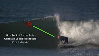 How to Surf Better Generate Speed Rail to Rail Plus Carver Surf Skate Tutorial Ep. 1