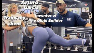 Glute Man Himself  Arturo Garcia  Inventor of the Glutebuilder Trains my client Olivia