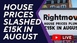 House Prices Slashed £15k in August - Rightmove