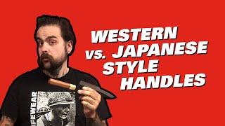 The Difference Between Japanese and Western Style Knife Handles