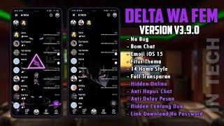 UPDATE DELTA YOWA Terbaru 2022  Delta WhatsApp Fem v4.0.0 Fitur Lengkap -Full Transparan -B0M Chat