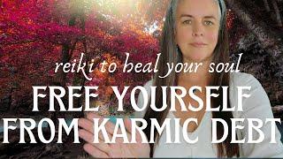 Release Karmic Debt  Reiki  ASMR