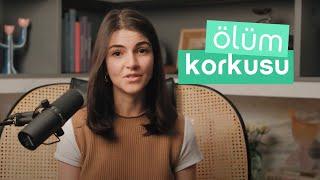 Ölüm Korkusu  Ölüm Korkusunu Hafifletmenin Yolları